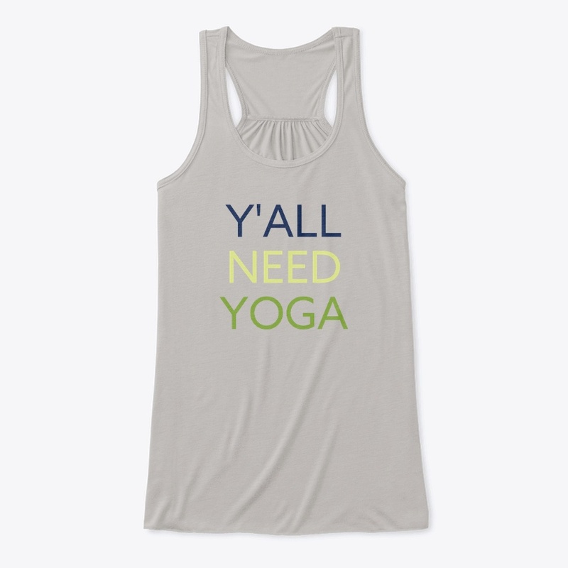 Y'all Need Yoga