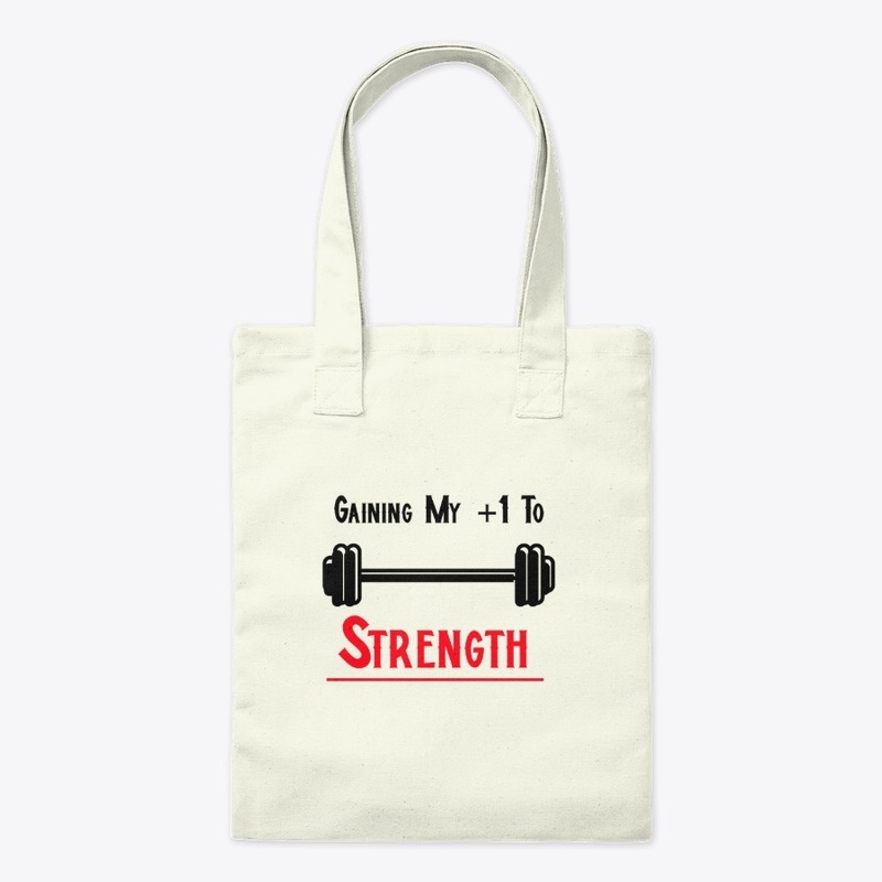 Gaining My +1 Strength 