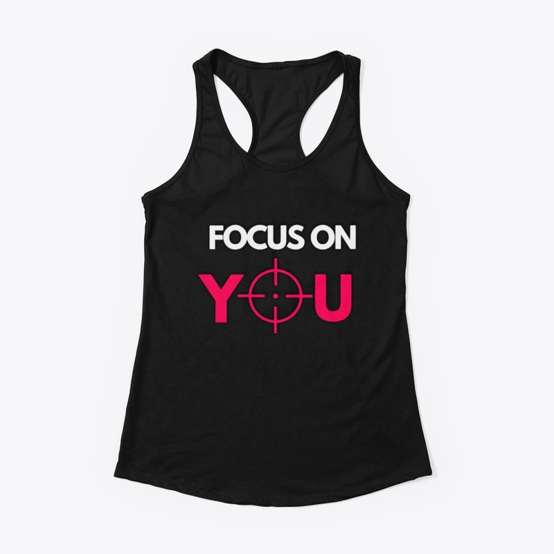 Focus on you tshirt graphic design 