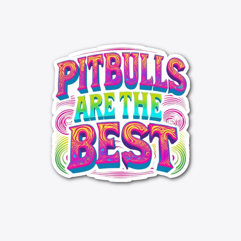 Pitbulls are the Best