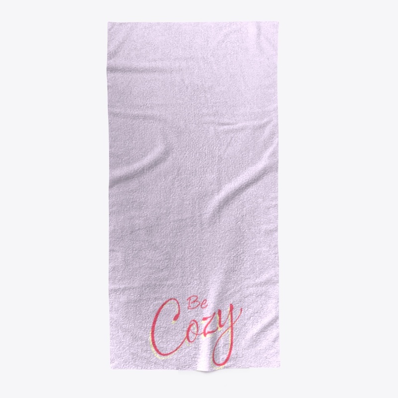 "Be Cozy" Pillows, Towels, and Blankets