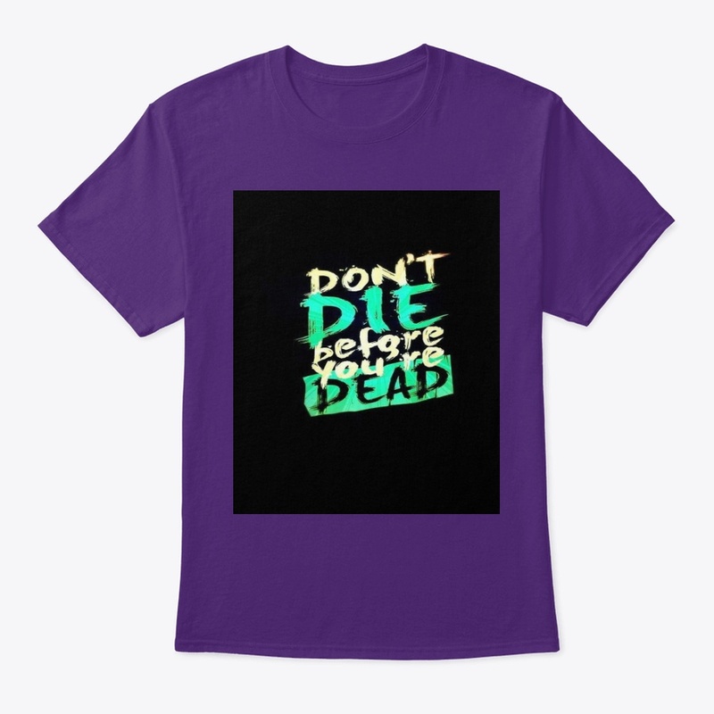 dont die
