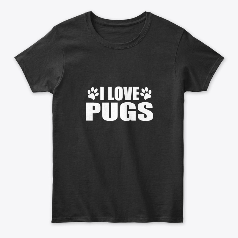 I Love Pugs Pug Paws