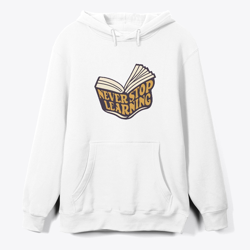 Never Stop Learning T-shirt