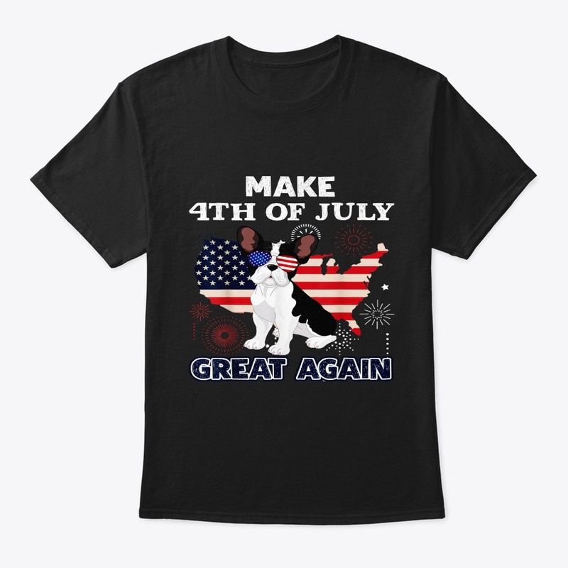 Pug Lover,Make 4th Of July Great Again