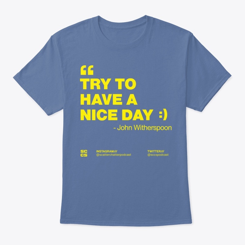Try To Have A Nice Day