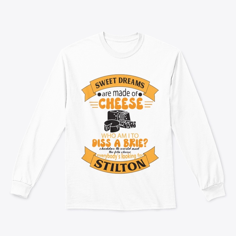  sweet dreams are made of cheese
