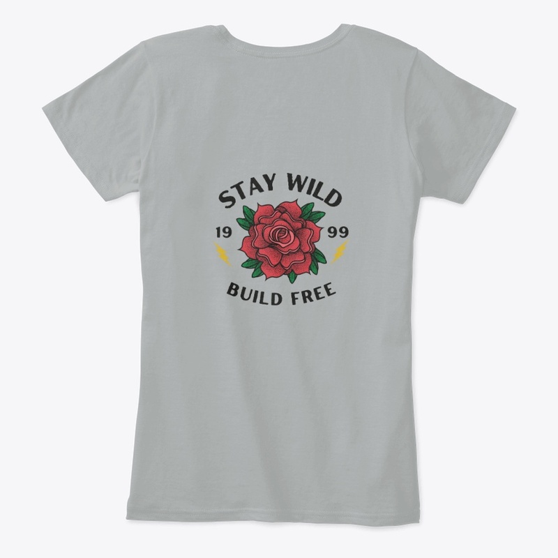 Stay Wild and Build Free