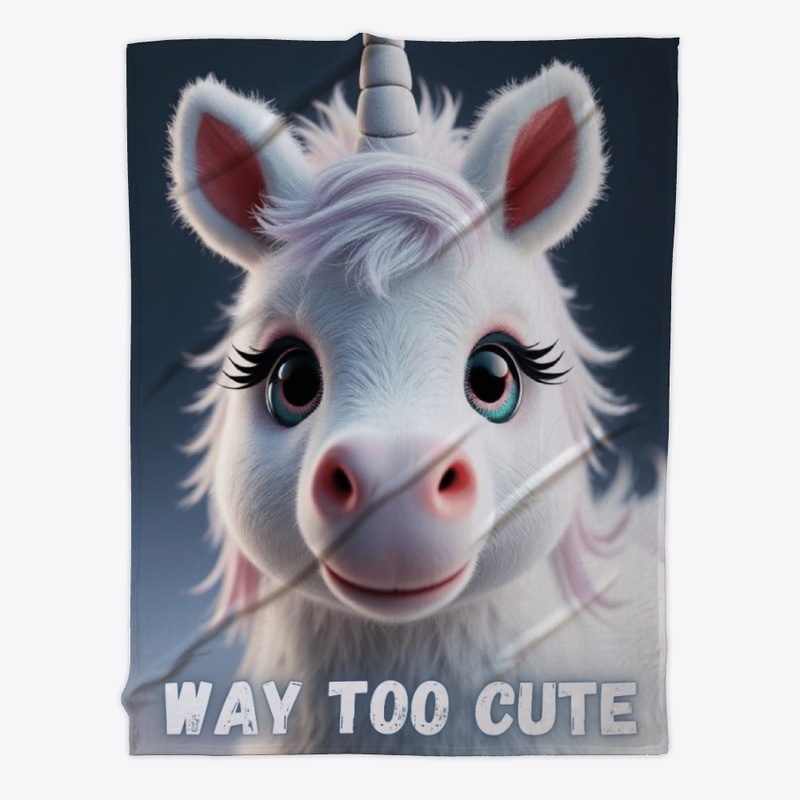 Way Too Cute - Unicorn