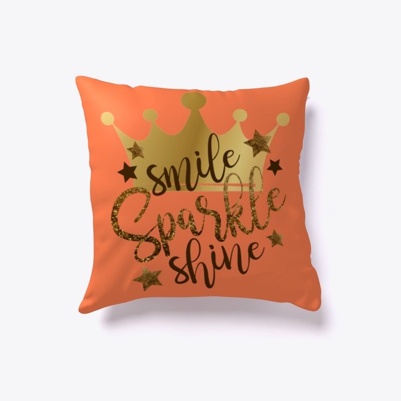 SMILE.SPARKLE.SHINE.QUEEN
