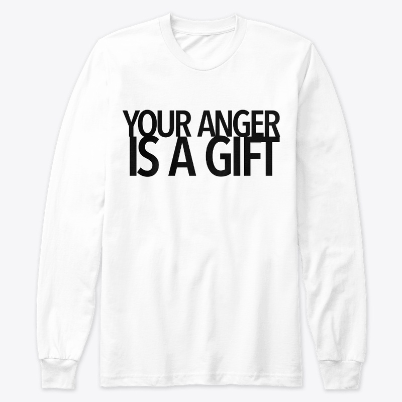 Your Anger is a Gift