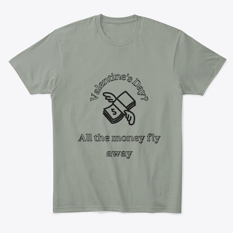 Valentine's day? Money fly away