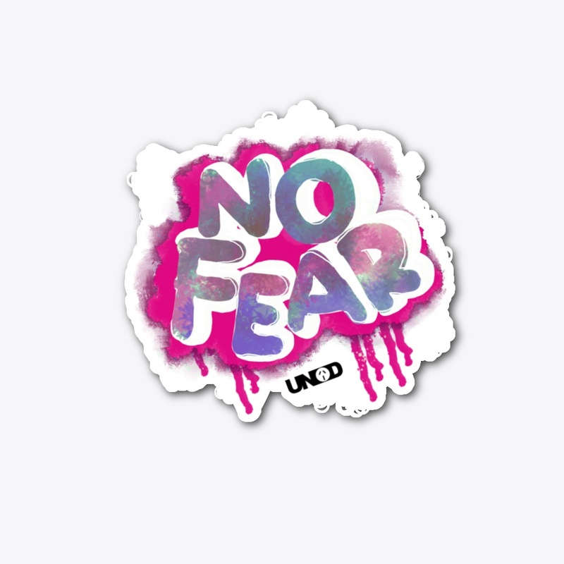 NO FEAR!