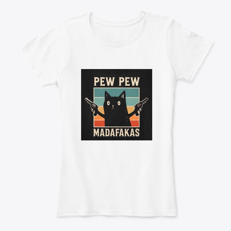 Pew Pew Madafakas - Women's Comfort Tee - Women's Comfort Tee - Women's Comfort Tee - Women's Comfort Tee
