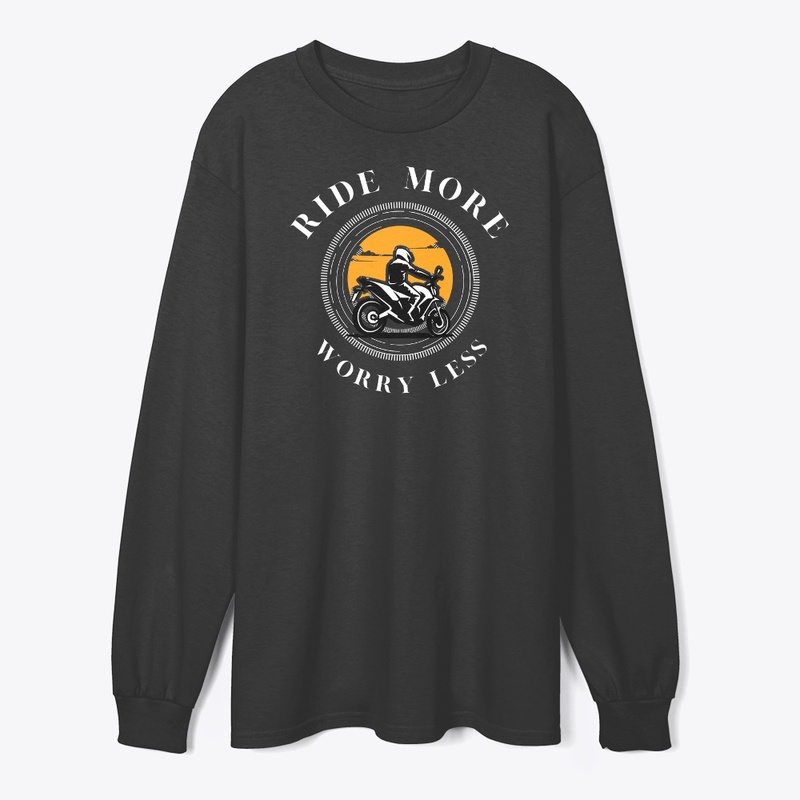 RIDE MORE,WORRY LESS