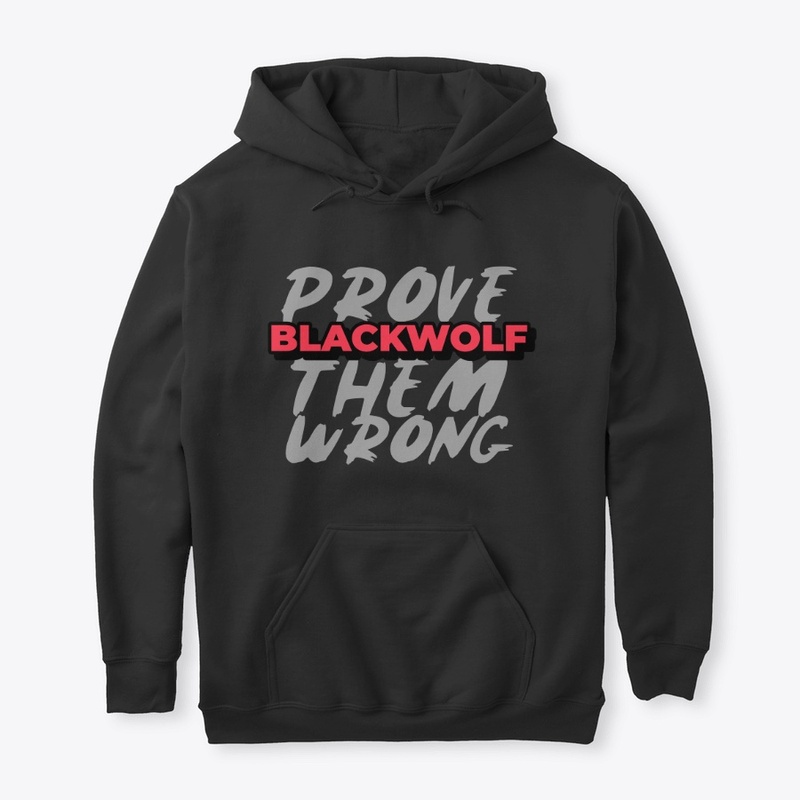 PROVE THEM WRONG!