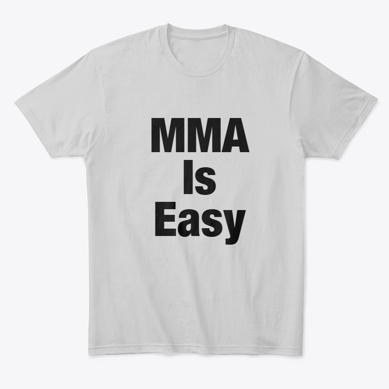 MMA Is Easy