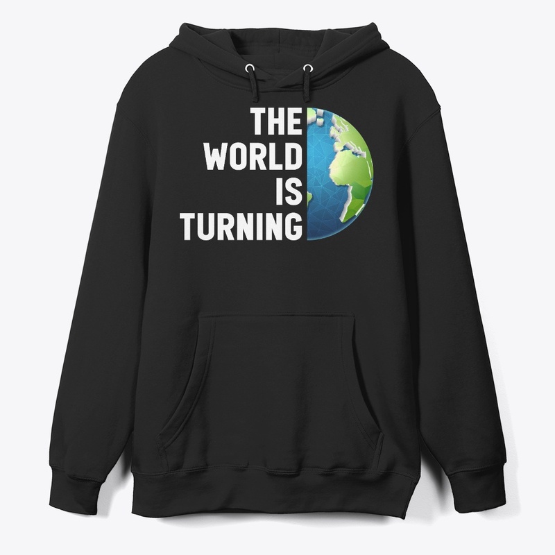 The World is Turning