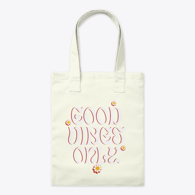 Good Vibes Only! 