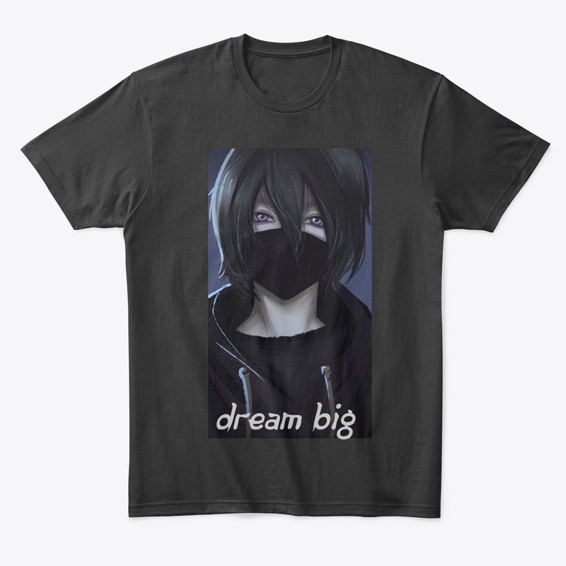 Dream big 