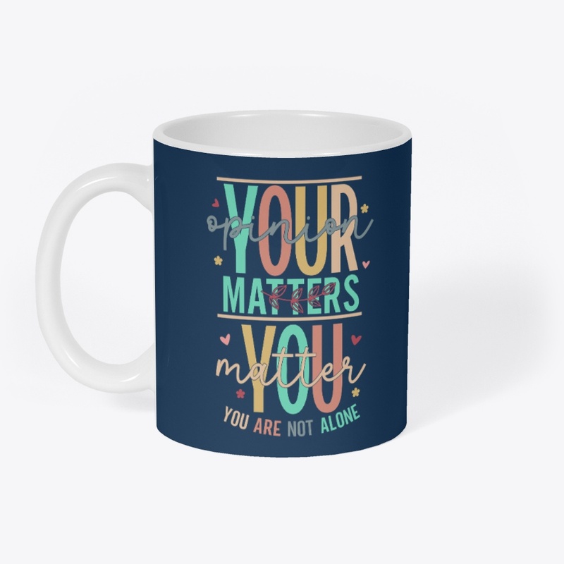 Your Opinion Matters