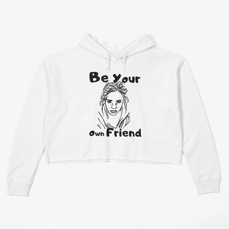 Be Your Own Friend