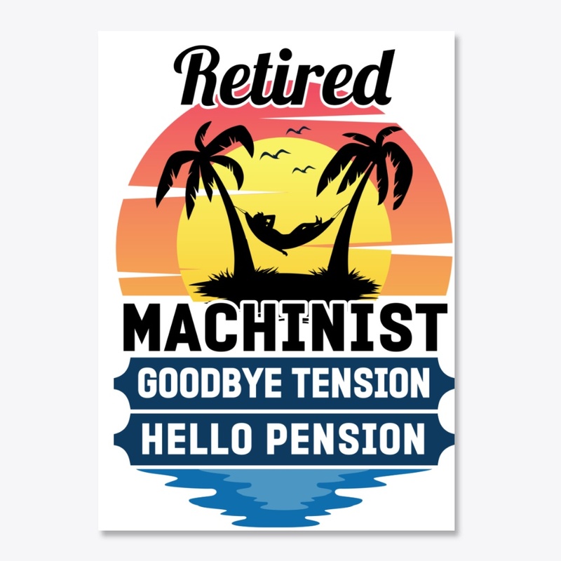 Retired Machinist - Hello Pension