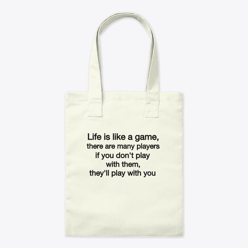 Life is like a game 