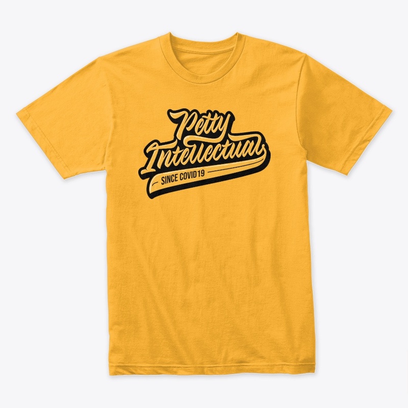 Petty Intellectuals Classic Covid 19'