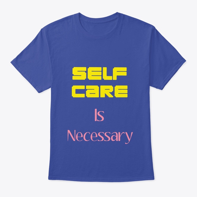 Self Care Is Necessary