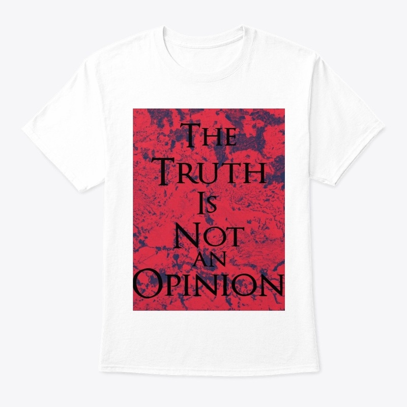 The Truth is not an opinion