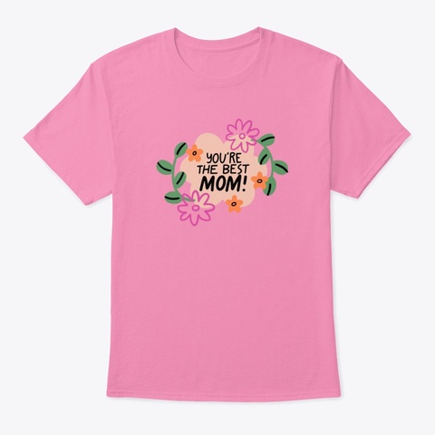 Mom's Favorites Pink T-Shirt Front