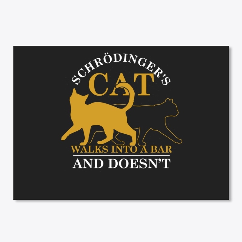 Schrödingers Cat - Scientist, Nerd, Geek
