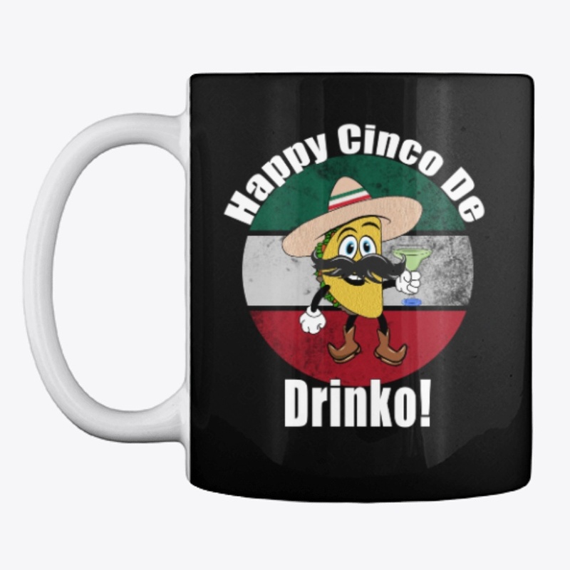 Happy Cinco De Drinko