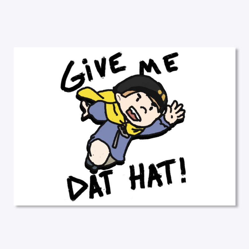 GIVE ME THAT HAT (HatKidVendy)