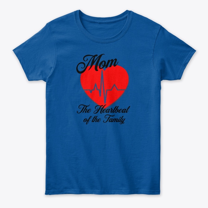 Mom Heartbeat of Family Mother's Day 