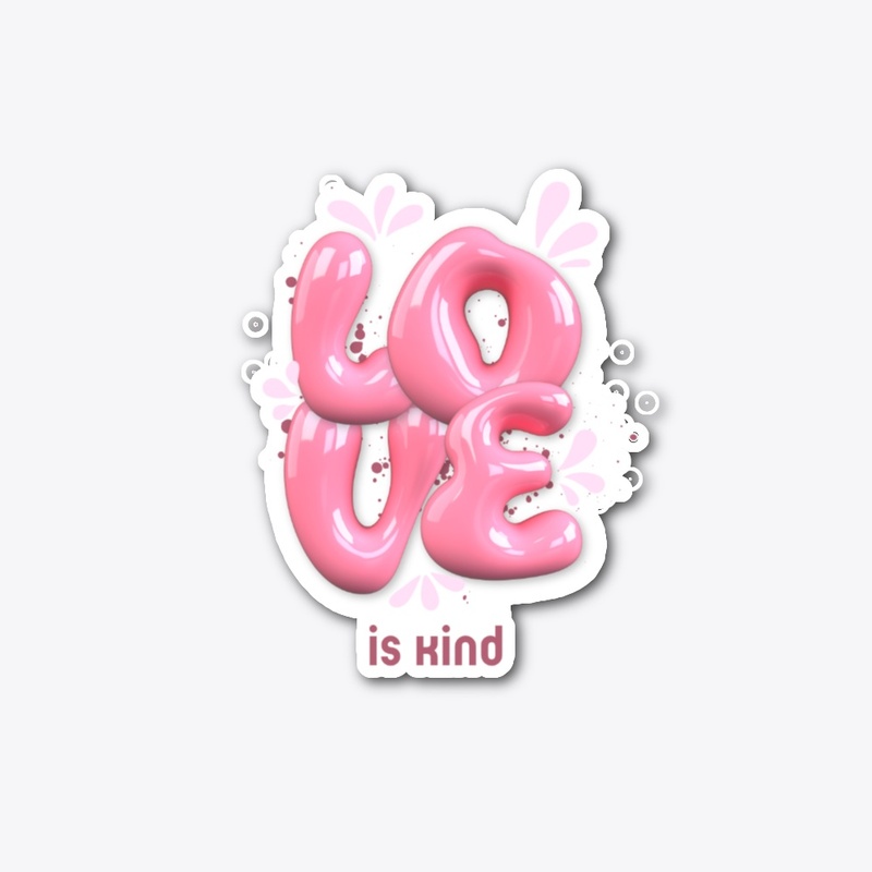 Love is Kind