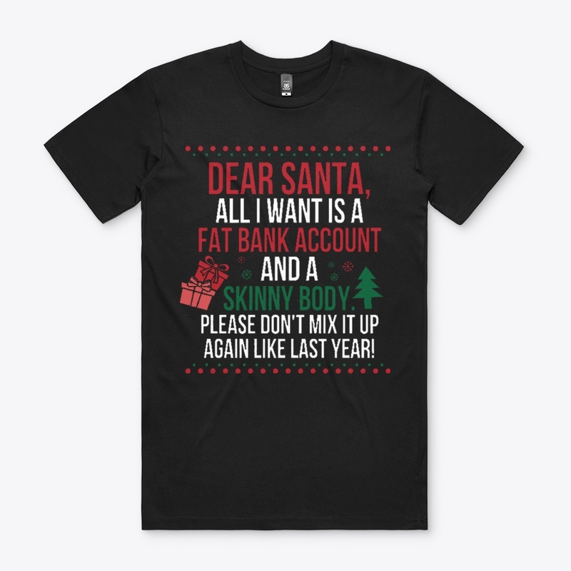 Dear Santa All I Want Is A Fat Bank