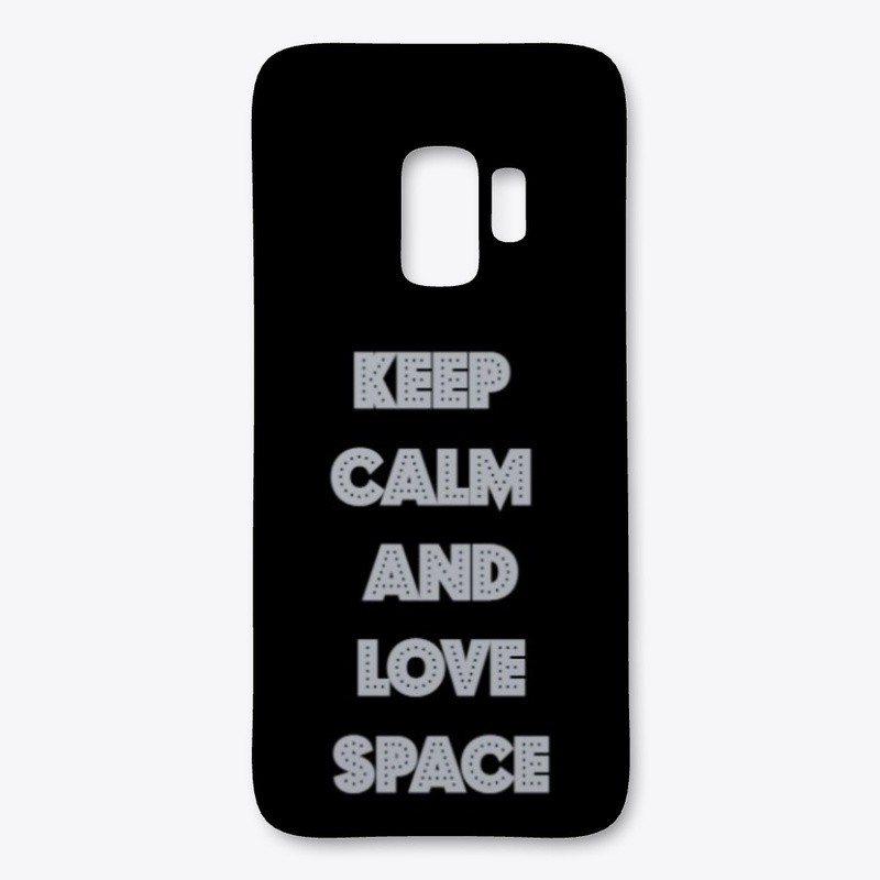 Keep Calm and Love Space