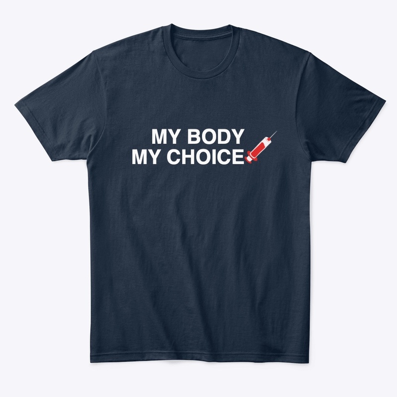 MY BODY MY CHOICE short sleeve t shirt