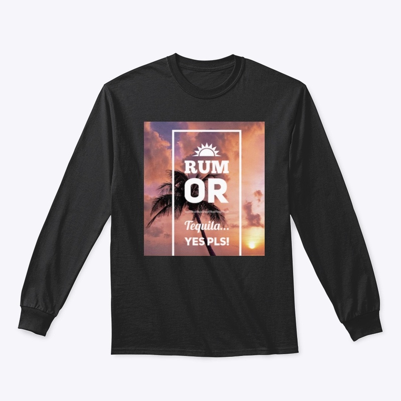 Rum or Tequila... yes pls!