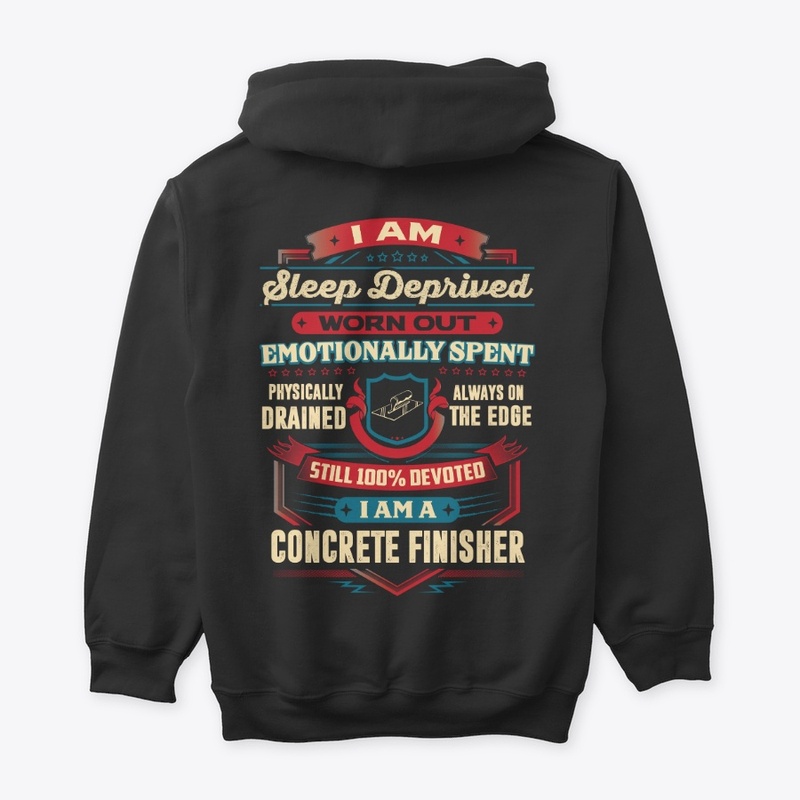 Devoted Concrete Finisher Hoodie