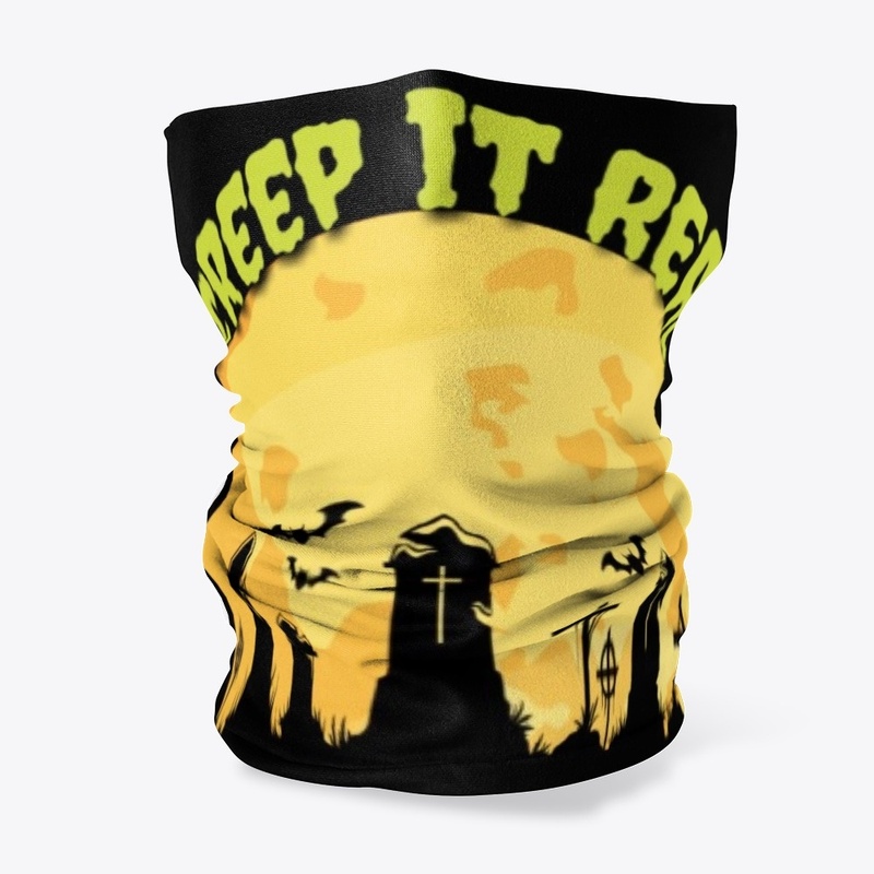 Creep it Real