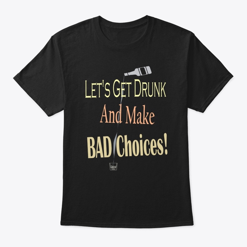 Bad choices