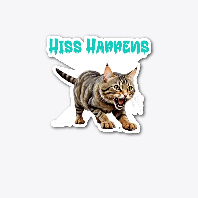 When Life Strikes, Hiss Happens!