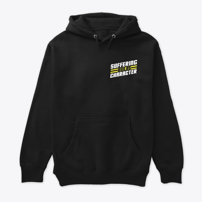 "Suffering Builds Character" Designs