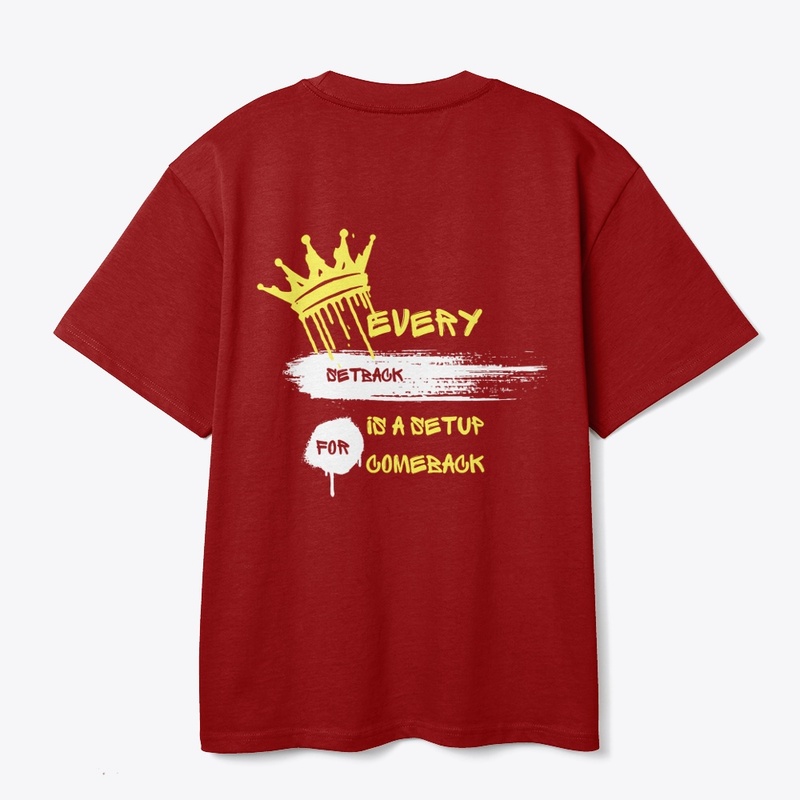 Setback to comeback Red T-shirt 