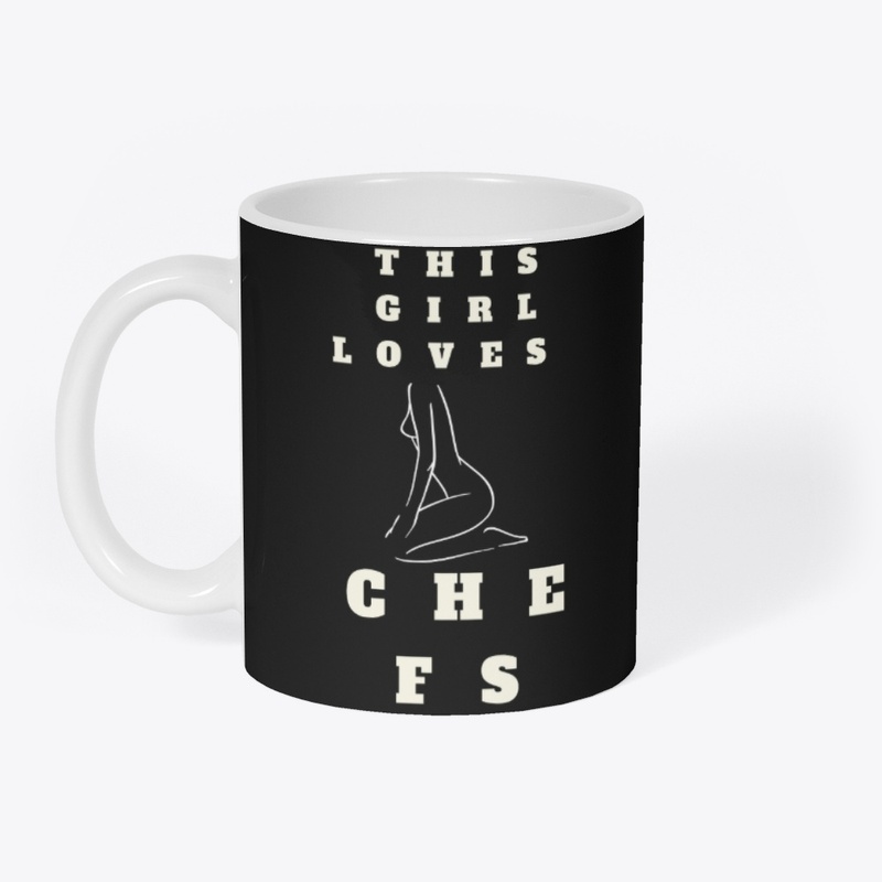 This Girl Loves Chefs T-Shirt