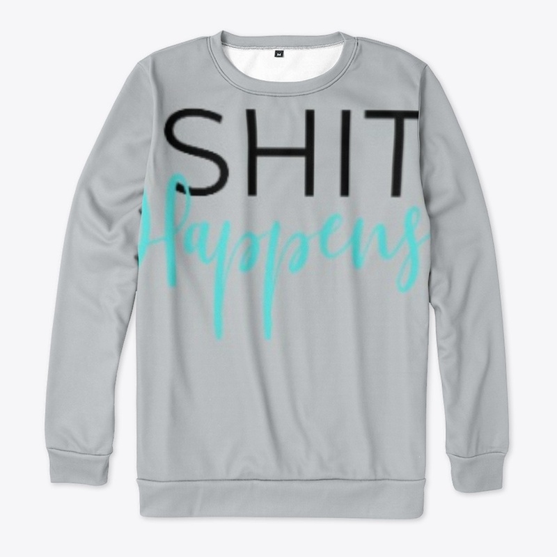 Shit Happens T-Shirts, Hoodies, Tanks