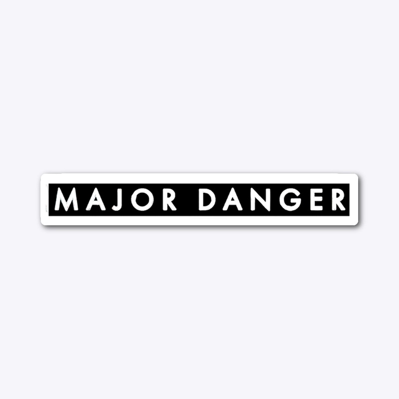Major Danger Classic Sticker